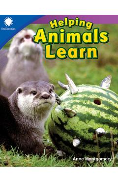 Helping Animals Learn - Anne Montgomery
