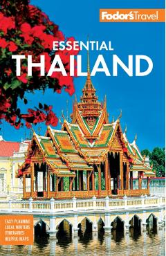 Fodor's Essential Thailand: With Cambodia & Laos -