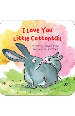 I Love You Little Cottontail - Katrine Crow
