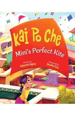 Kai Po Che: Mini\'s Perfect Kite - Suhasini Gupta