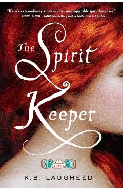 The Spirit Keeper - K. B. Laugheed