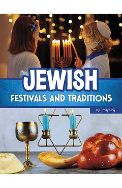 Jewish Festivals and Traditions - Emily Raij