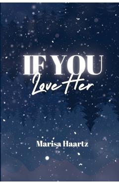 If You Love Her - Marisa Haartz