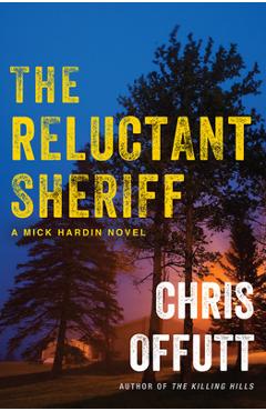 The Reluctant Sheriff - Chris Offutt