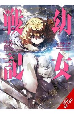 The Saga of Tanya the Evil, Vol. 25 (Manga): Volume 25 - Shinobu Shinotsuki