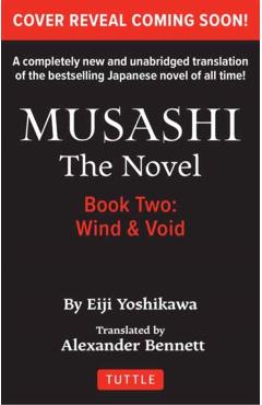 Musashi: Book 2 - Wind and Void: A Completely New & Unabridged Translation of the Bestselling Japanese Novel of All Time - Eiji Yoshikawa