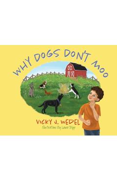 Why Dogs Don't Moo - Vicky J. Wedel - Imagine 1
