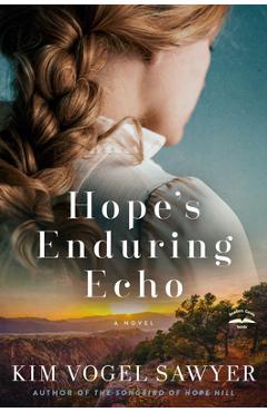 Hope\'s Enduring Echo - Kim Vogel Sawyer