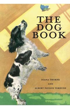 The Dog Book - Albert Payson Terhune
