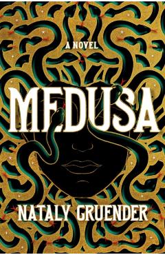 Medusa - Nataly Gruender