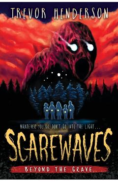 Scarewaves: Beyond the Grave (Scarewaves #2) - Trevor Henderson