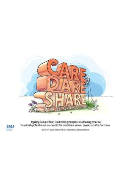 Care, Dare, Share: The Secure Base Coach - Susan Goldsworthy