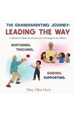 The Grandparenting Journey: Leading the way -