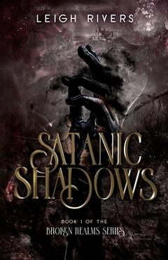 Satanic Shadows - Leigh Rivers