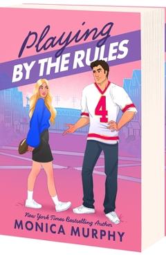 Playing by the Rules - Monica Murphy