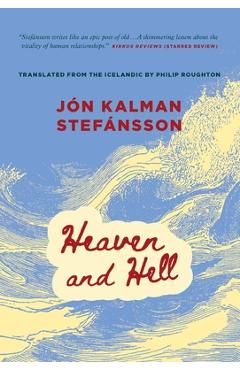 Heaven and Hell - Jón Kalman Stefánsson