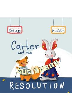 Carter and the New Year\'s Resolution -