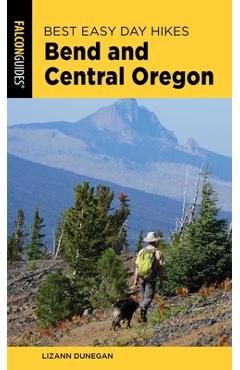 Best Easy Day Hikes Bend and Central Oregon - Lizann Dunegan