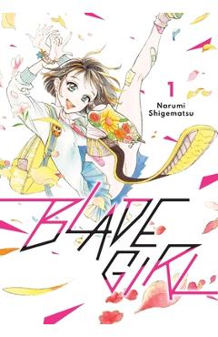Blade Girl 1 - Narumi Shigematsu