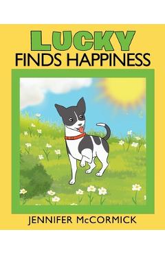 Lucky Finds Happiness - Jennifer Mccormick