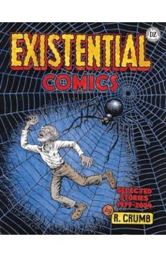 R. Crumb: Existential Comics: Selected Stories 1979-2004 - R. Crumb