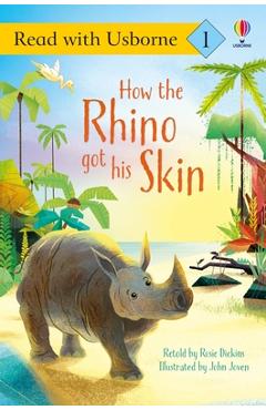How the Rhino Got His Skin - Rosie Dickins