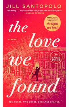 The Love We Found - Jill Santopolo