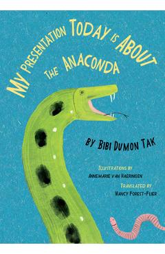 My Presentation Today Is about the Anaconda - Bibi Dumon Tak