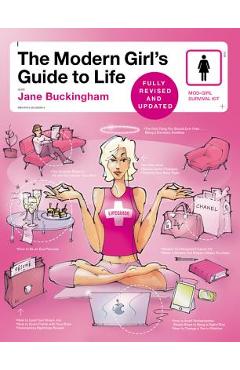 The Modern Girl's Guide to Life - Jane Buckingham