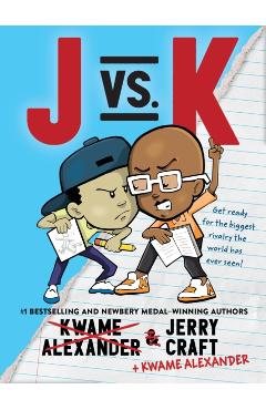 J vs. K - Kwame Alexander