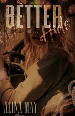 Better Hide - Alina May