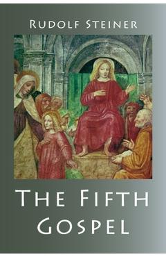 The Fifth Gospel - Rudolf Steiner