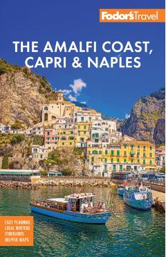 Fodor's Amalfi Coast, Capri & Naples -