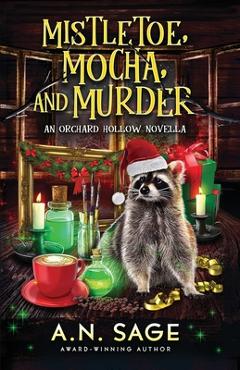 Mistletoe, Mocha, and Murder - A. N. Sage - Imagine 1