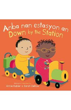 Anba Nan Estasyon An/Down by the Station - Annie Kubler