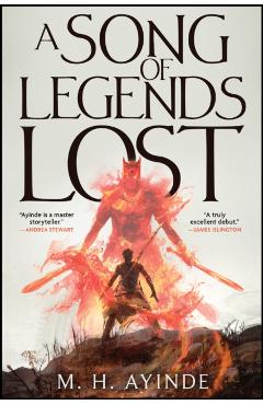 A Song of Legends Lost - M. H. Ayinde
