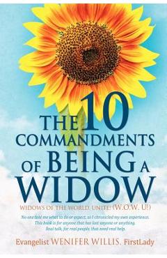 The 10 Commandments of Being a Widow - Firstlady Evangelist Wenifer Willis