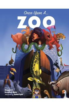 Once Upon a Zoo - Maggie Bunn