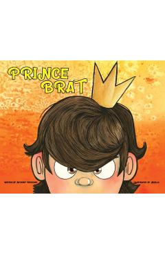 Prince Brat - Anthony Moschini