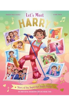 Let's Meet Harry: Story of the Superstar Harry Styles - Claire Baker