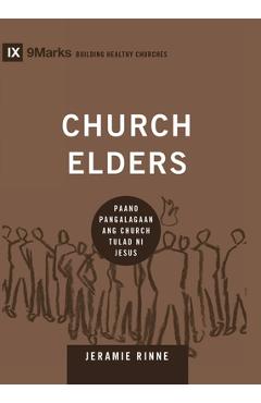 Church Elders (Taglish): How to Shepherd God's People Like Jesus / Paano Pangalagaan ang Church Tulad ni Jesus
