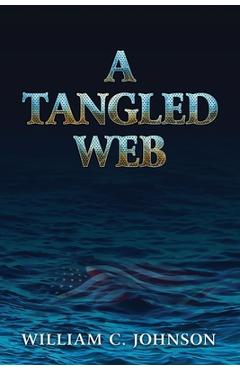 A Tangled Web - Bill Johnson