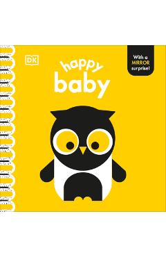 Happy Baby: With a Mirror Surprise! - Rebecca Weerasekera