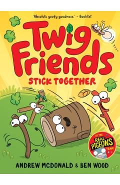 Twig Friends Stick Together: Twig Friends #2 - Andrew Mcdonald
