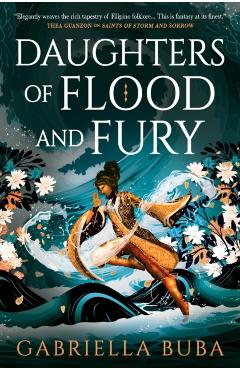 Daughters of Flood and Fury: The Stormbringer Saga - Gabriella Buba