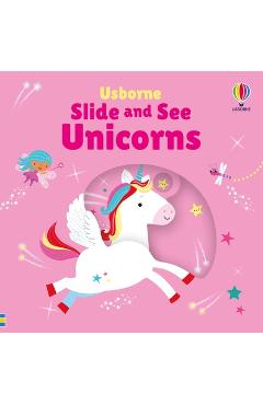 Slide and See Unicorns - Fiona Watt