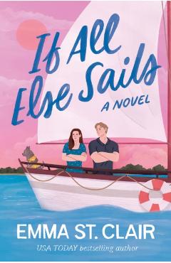 If All Else Sails - Emma St Clair