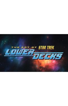 The Art of Star Trek: Lower Decks - Megan Treviño