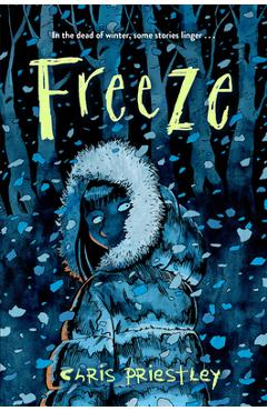 Freeze - Chris Priestley
