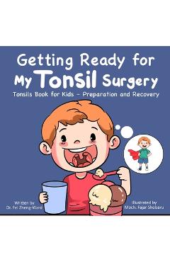 Getting Ready for My Tonsil Surgery - Fei Zheng-ward